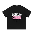 Feeling Good T-Shirt Cotton